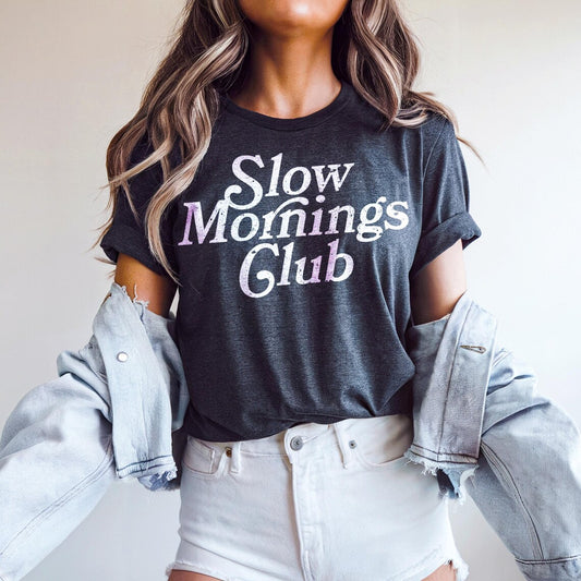Slow Mornings